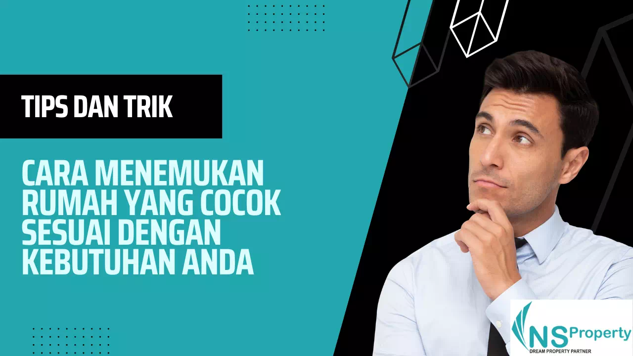 Cara Menemukan Rumah Yang Cocok Sesuai Dengan Kebutuhan Anda